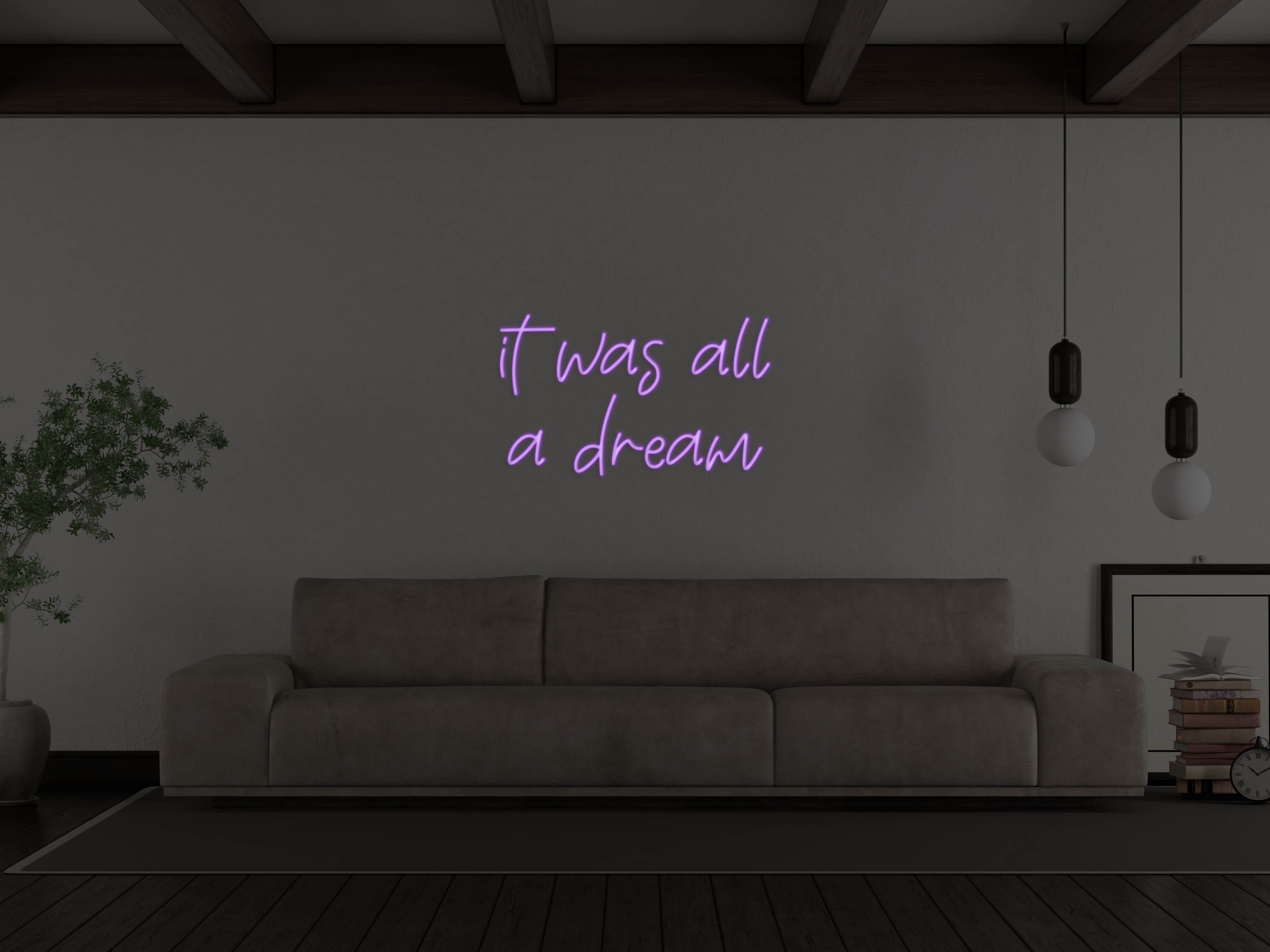 It Was All A Dream LED Neon Sign vista 4